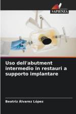 Uso dell'abutment intermedio in restauri a supporto implantare af Beatriz Álvarez López