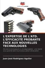 L'EXPERTISE DE L'ATD. L'EFFICACITÉ PROBANTE FACE AUX NOUVELLES TECHNOLOGIES af Juan José Rodríguez Aguilar
