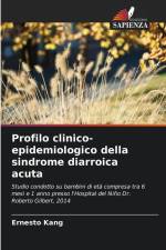 Profilo clinico-epidemiologico della sindrome diarroica acuta af Ernesto Kang