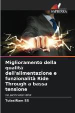 Miglioramento della qualità dell'alimentazione e funzionalità Ride Through a bassa tensione af Tulasiram Ss
