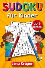 Sudoku für Kinder ab 8 Jahren af Lena Krüger