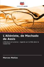 L'Aliéniste, de Machado de Assis af Marcos Matias