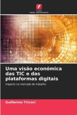 Uma visão económica das TIC e das plataformas digitais af Guillermo Tricoci