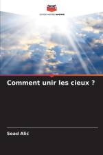 Comment unir les cieux ? af Sead Ali¿