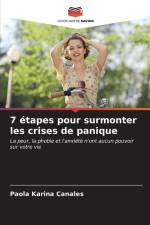7 étapes pour surmonter les crises de panique af Paola Karina Canales