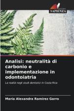 Analisi: neutralità di carbonio e implementazione in odontoiatria af María Alexandra Ramírez Garro