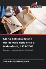 Storia dell'educazione occidentale nella città di Malumfashi, 1929-2007 af Shamsuddeen Bawale