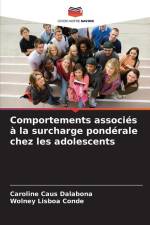 Comportements associés à la surcharge pondérale chez les adolescents af Caroline Caus Dalabona