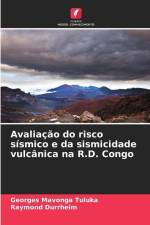 Avaliação do risco sísmico e da sismicidade vulcânica na R.D. Congo af Georges Mavonga Tuluka