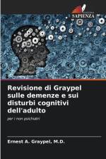 Revisione di Graypel sulle demenze e sui disturbi cognitivi dell'adulto af M. D. Graypel
