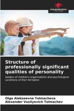 Structure of professionally significant qualities of personality af Olga Alekseevna Tolmacheva