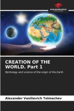 CREATION OF THE WORLD. Part 1 af Alexander Vasilievich Tolmachev