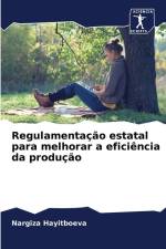 Regulamentação estatal para melhorar a eficiência da produção af Nargiza Hayitboeva