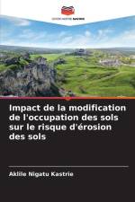 Impact de la modification de l'occupation des sols sur le risque d'érosion des sols af Aklile Nigatu Kastrie