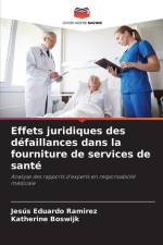 Effets juridiques des défaillances dans la fourniture de services de santé af Jesús Eduardo Ramirez
