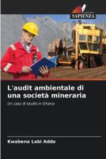 L'audit ambientale di una società mineraria af Kwabena Labi Addo
