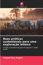 Boas práticas sustentáveis para uma exploração leiteira af Virginia Roa Angulo
