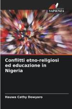 Conflitti etno-religiosi ed educazione in Nigeria af Hauwa Cathy Dowyaro