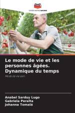 Le mode de vie et les personnes âgées. Dynamique du temps af Anabel Sarduy Lugo