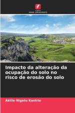 Impacto da alteração da ocupação do solo no risco de erosão do solo af Aklile Nigatu Kastrie