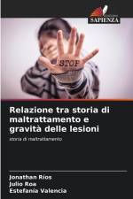 Relazione tra storia di maltrattamento e gravità delle lesioni af Jonathan Rios