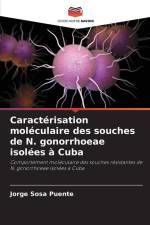 Caractérisation moléculaire des souches de N. gonorrhoeae isolées à Cuba af Jorge Sosa Puente