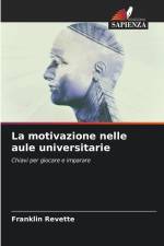 La motivazione nelle aule universitarie af Franklin Revette