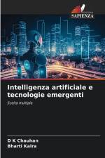 Intelligenza artificiale e tecnologie emergenti af D K Chauhan