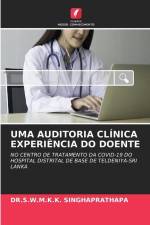 UMA AUDITORIA CLÍNICA EXPERIÊNCIA DO DOENTE af S. W. M. K. K. Singhaprathapa