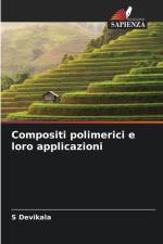 Compositi polimerici e loro applicazioni af S. Devikala