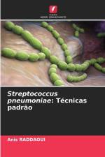 Streptococcus pneumoniae: Técnicas padrão af Anis Raddaoui
