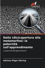Dalla (dis)copertura alla metamorfosi: la paternità sull'apprendimento af Adriana Pilger Klering