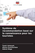 Système de recommandation basé sur la connaissance pour les touristes af Tamir Anteneh