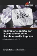 Innovazione aperta per la produzione nelle piccole e medie imprese af Christelle Kasende Momba