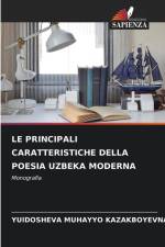 LE PRINCIPALI CARATTERISTICHE DELLA POESIA UZBEKA MODERNA af Yuldosheva Muhayyo Kazakboyevna