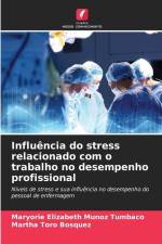 Influência do stress relacionado com o trabalho no desempenho profissional af Maryorie Elizabeth Muñoz Tumbaco