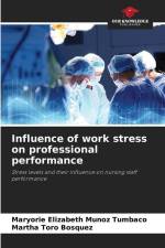 Influence of work stress on professional performance af Maryorie Elizabeth Muñoz Tumbaco