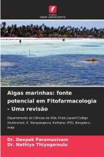 Algas marinhas: fonte potencial em Fitofarmacologia - Uma revisão af Deepak Paramasivam