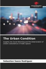 The Urban Condition af Sebastián Sáenz Rodríguez