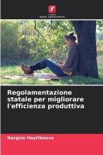 Regolamentazione statale per migliorare l'efficienza produttiva af Nargiza Hayitboeva