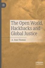 The Open World, Hackbacks and Global Justice af A. Jean Thomas
