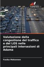 Valutazione della congestione del traffico e del LOS nelle principali intersezioni di Adama af Fasika Mekonnen
