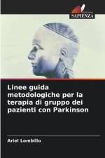 Linee guida metodologiche per la terapia di gruppo dei pazienti con Parkinson af Ariel Lombillo