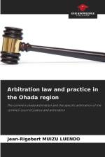 Arbitration law and practice in the Ohada region af Jean-Rigobert Muizu Luendo
