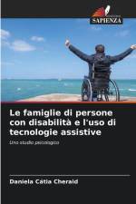 Le famiglie di persone con disabilità e l'uso di tecnologie assistive af Daniela Cátia Cheraid