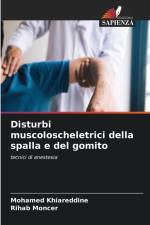 Disturbi muscoloscheletrici della spalla e del gomito af Mohamed Khiareddine