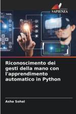Riconoscimento dei gesti della mano con l'apprendimento automatico in Python af Asha Sohal