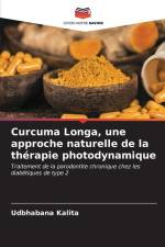 Curcuma Longa, une approche naturelle de la thérapie photodynamique af Udbhabana Kalita
