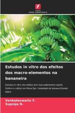 Estudos in vitro dos efeitos dos macro-elementos na bananeira af Venkateswarlu Y.
