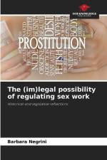 The (im)legal possibility of regulating sex work af Barbara Negrini